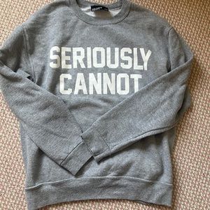 PRIVATE PARTY “Seriously Cannot” light grey sweatshirt, size XS, good condition